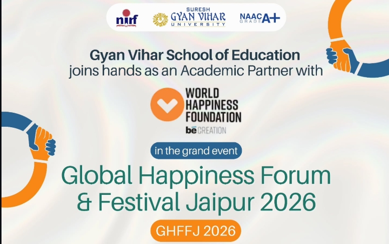 Gyan Vihar School of Education Joins Global Happiness Forum & Festival Jaipur 2026 as Academic Partner